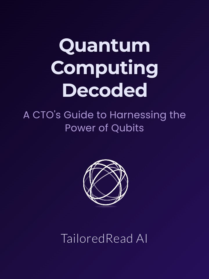 Quantum Computing Decoded Book: A CTO's Guide to Harnessing the Power ...